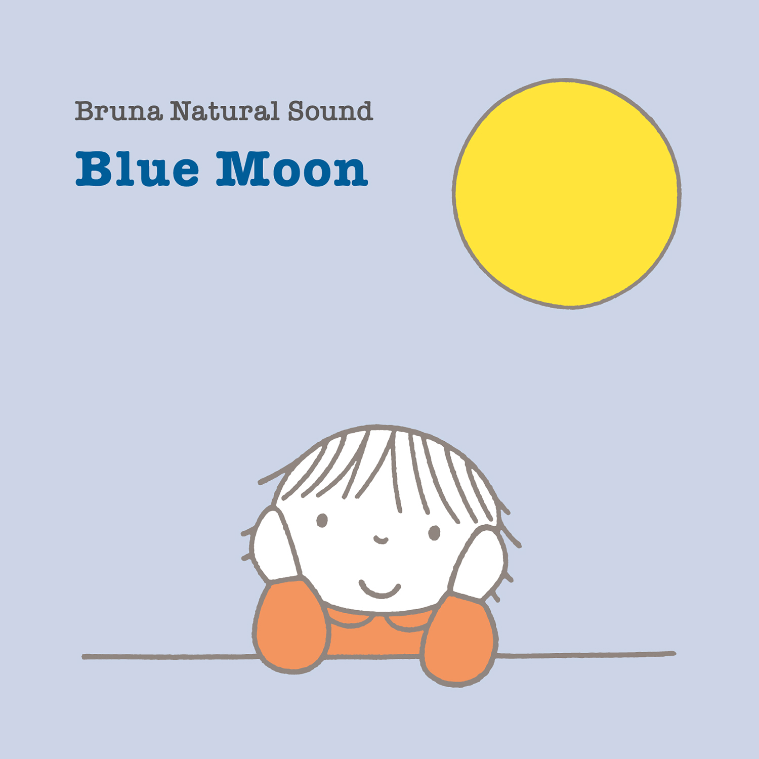 Bruna Natural Sound~Blue Moon